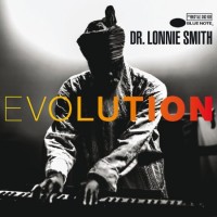 Dr. Lonnie Smith_Evolution_Blue Note_2016