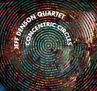 Jeff Denson Quartet_Concentric Circles_Ridgeway Records_2016