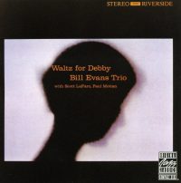 365 razones para amar el jazz: Un tema (que me gustaría escuchar en este minuto): "Waltz for Debby" de Bill Evans. [76] 2