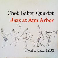 365 razones para amar el jazz: una grabación. Jazz At Ann Arbor (Chet Baker Quartet) [204] 2