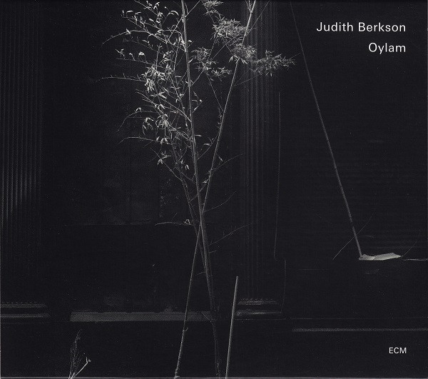 Judith Berkson: Oylam (ECM; 2010) Por Pachi Tapiz [Grabación de jazz]