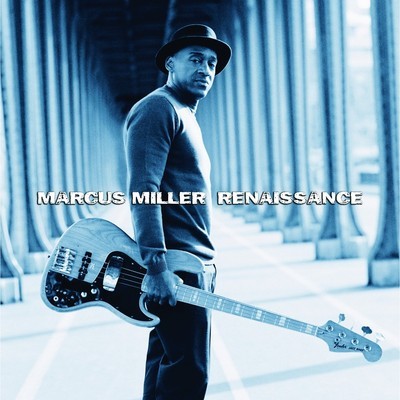 Marcus Miller - Renaissance (3 Deuces Records, 2012) 2