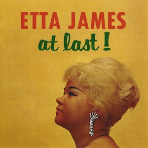 Who the Fuck?: "I Just Want to Make Love to You" (Etta James, 1961) [0182, 02/03/2013] 2