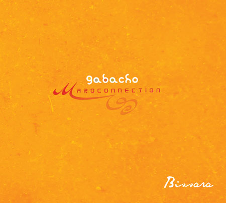 Gabacho Maroconnection: <i>Bissara</i> (Label Oued, 2014) 2