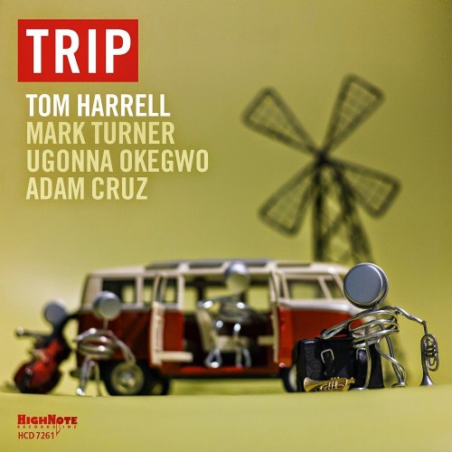 Tom Harrell: <i>Trip</i> (Highnote Records) 1