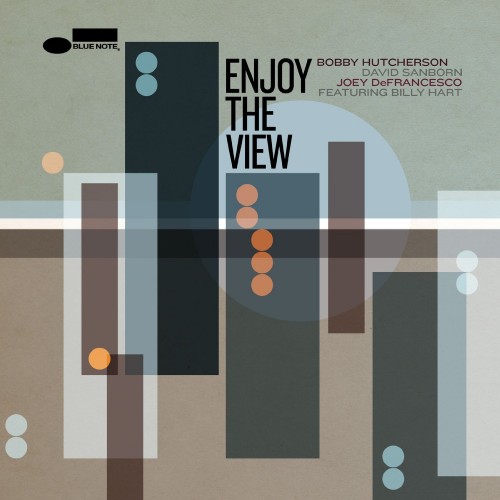 Bobby Hutcherson: <i>Enjoy the View</i> (Blue Note, 2014) 5