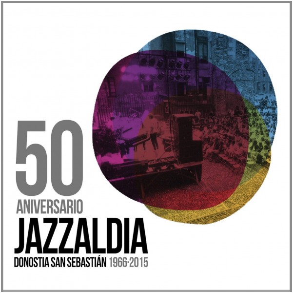 VV.AA.: 50 Aniversario Jazzaldia Donostia / San Sebastián 1966-2015 (Universal, rec. 2015; 2CD) 5