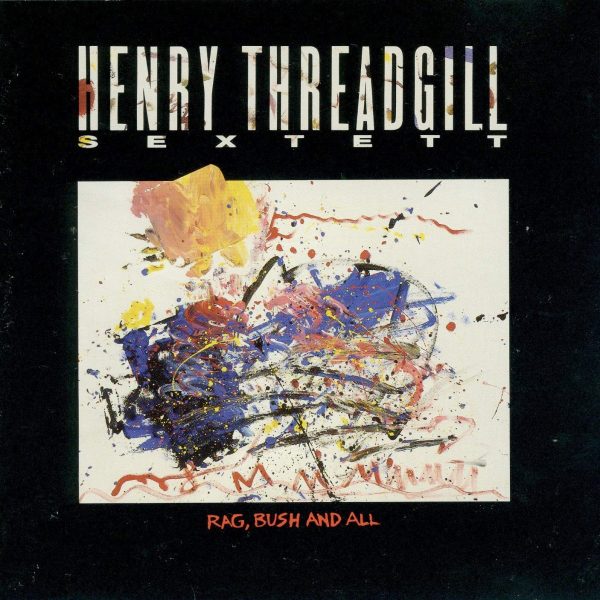 HDO 454. Especial Henry Threadgill (X): Sextett (I) [Podcast] - Tomajazz