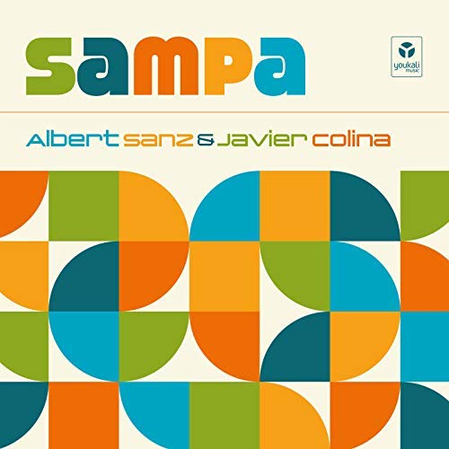 Albert Sanz & Javier Colina: Sampa (Youkali Music, 2018) [Grabación] 3