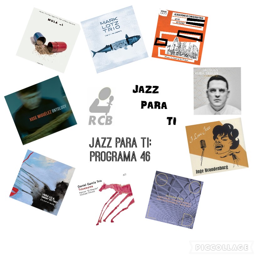 Jazz Para Ti. Programa 046 (2019-06-11) JPT.T2.30 [Podcast] 1