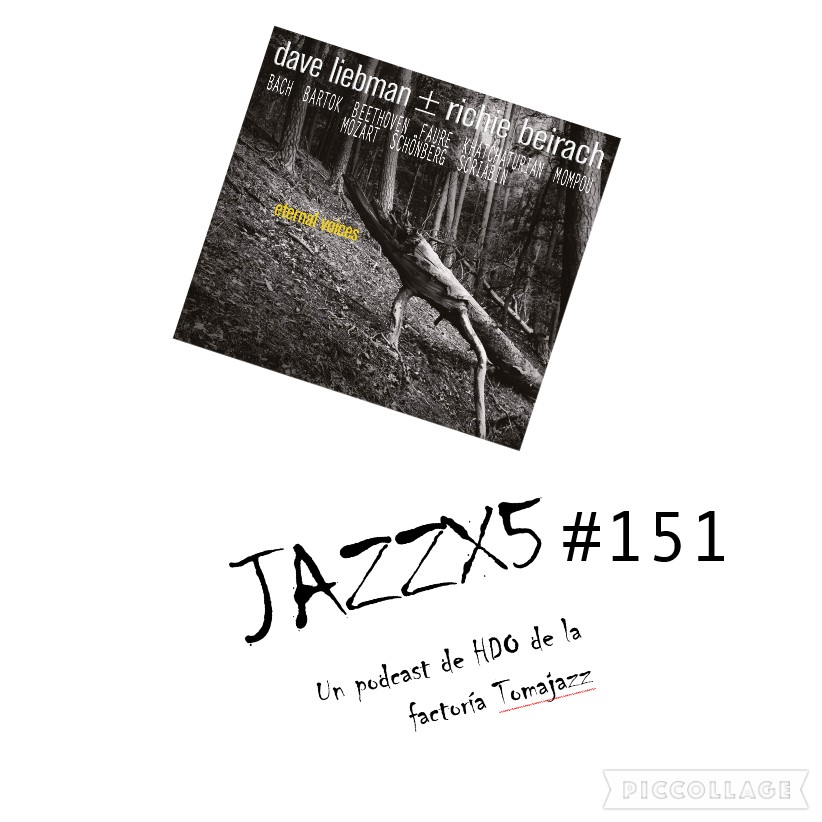 JazzX5#151. Dave Liebman - Richie Beirach: J.S. Bach - Little Prelude #4 (Eternal Voices) [Minipodcast] 1