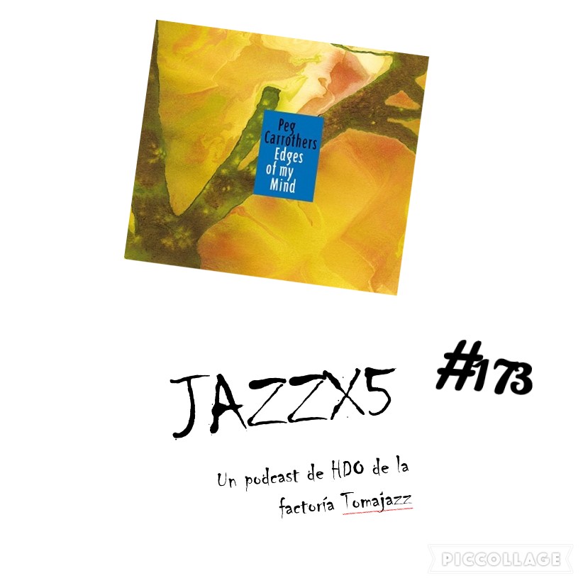 JazzX5#173. Peg Carrothers: Sympathy for the Devil (Edges of my Mind) [Minipodcast] 1