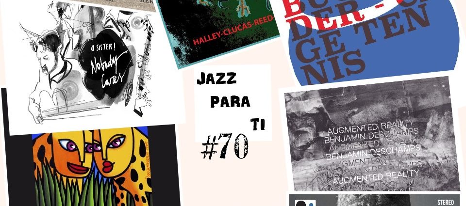 Jazz Para Ti 70: novedades. JPT.T4.11 [Podcast de jazz] Por Pachi Tapiz 1