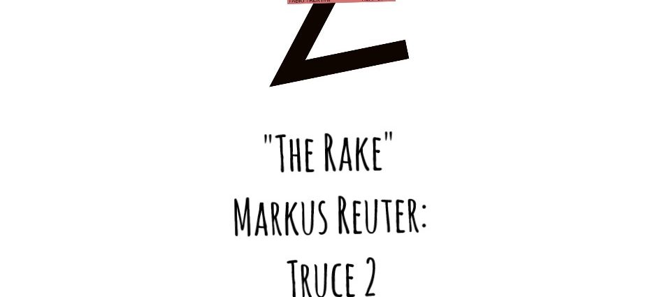 Markus Reuter: "The Rake" [Truce 2 (MoonJune Records, 2022)] Por Pachi Tapiz. JazzX5#413 [Minipodcast de jazz] 1