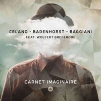 Celano / Badenhorst / Baggiani feat. Wolfert Brederode: Carnet Imaginaire (Challenge Records. 2022)