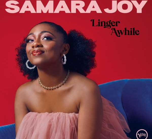 Samara Joy Linger Awhile (Verve, 2022)