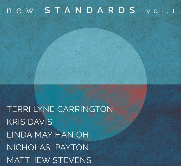 Terri Lyne Carrington. New Standards Vol. 1 (Candid Records, 2022) Terri Lyne Carrington New Standards Vol. 1 (Candid Records, 2022) Por Juan F. Trillo [Grabación de jazz]