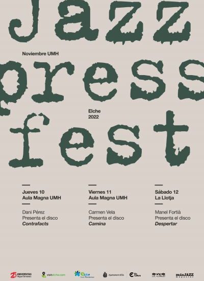 Jazz Press Fest Elche (10/11/12 de Noviembre 2022) [Noticias de jazz] 1