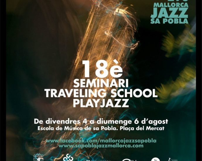 18 Seminari Traveling School Playjazz 2023 (Sa Pobla, Mallorca. 4 al 6 de agosto de 2023) [Noticias de jazz] - Tomajazz 9.0 - Entre el viernes 4 y el domingo 6 de agosto tendrá lugar el 18 Seminari Traveling School Playjazz 2023 #Ciclodejazz #FestivalDeJazz #Festivalesdejazz #Noticiasdejazz