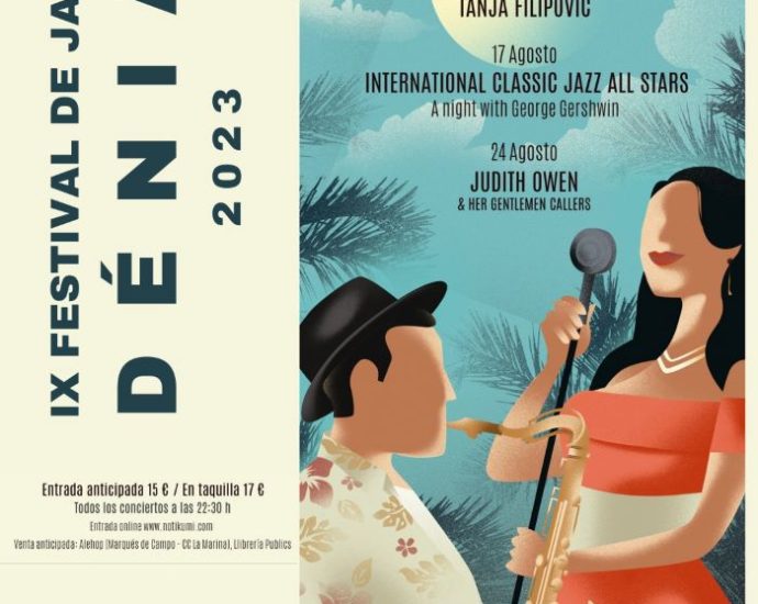 IX Festival de Jazz Dénia 2023 (Dénia, Alicante. 3 al 24 de agosto  de 2023) [Noticias de jazz] - Tomajazz 9.0