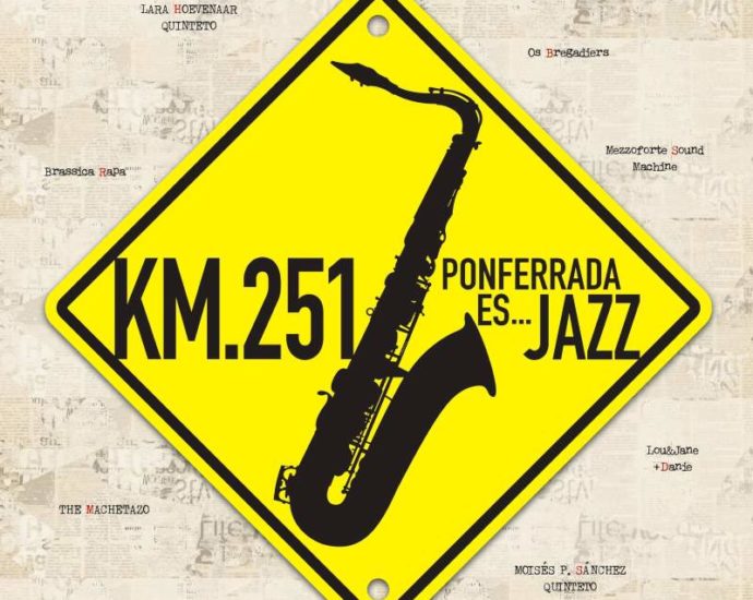 Festival KM 251 Ponferrada es Jazz 2023 (Ponferrada, León. 22 al 26 de agosto de 2023) [Noticias de jazz] - Tomajazz 9.0 - Entre el 22 y el 26 de agosto de 2023 tendrán lugar en Ponferrada (León), el Festival KM 251 Ponferrada es Jazz 2023 #Ciclodejazz #FestivalDeJazz #Festivalesdejazz #Noticiasdejazz