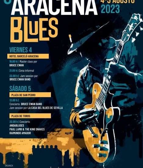3er Aracena Blues 2023 (Aracena, Huelva. 4 y 5 de agosto de 2023) [Noticias de jazz] - Tomajazz 9.0 - El 4 y 5 de agosto de 2023 tendrá lugar en Aracena (Huelva), el 3er Aracena Blues 2023 #Ciclodejazz #FestivalDeJazz #Festivalesdejazz #Noticiasdejazz