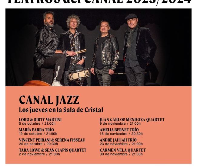 Canal Jazz 2023 (Madrid. 8 de octubre al 2 de diciembre de 2023) [Noticias de jazz] - Tomajazz 9.0 - Entre el 5 de octubre y el 30 de noviembre de 2023, tendrá lugar en Madrid el ciclo Canal Jazz 2023 #Ciclodejazz #FestivalDeJazz #Festivalesdejazz #Noticiasdejazz
