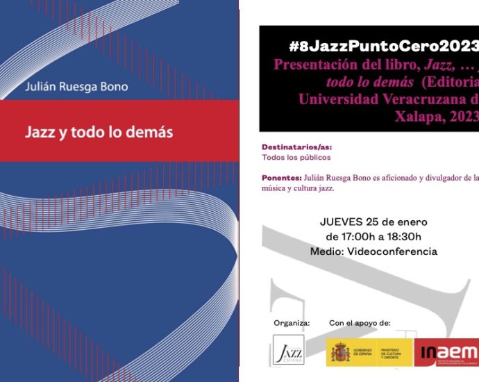 Presentación del libro «Jazz y todo lo demás» de Julián Ruesga Bono (Videoconferencia. 25 de enero de 2024) [Noticias de jazz] - Tomajazz - El jueves 25 de enero de 2024 a las 17:00 se presentará por videoconferencia el libro «Jazz y todo lo demás» de Julián Ruesga Bono #Ciclodejazz #FestivalDeJazz #Festivalesdejazz #Noticiasdejazz