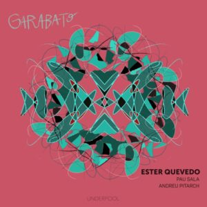 Ester Quevedo: Garabato (Underpool Records. 2025) Por Carlos Lara [Grabación de jazz] - Tomajazz - Garabato (Underpool Records. 2025) es el estreno en trío de la pianista Ester Quevedo. Carlos Lara repasa la grabación. Participan Ester Quevedo, Pau Sala, Andreu Pitarch