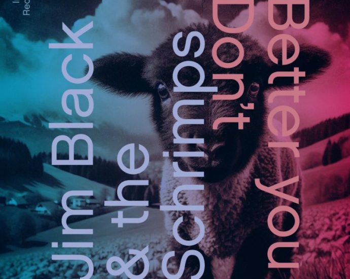 Jim Black & The Schrimps: Better You Don't (Intakt; 2025) Por Carlos Lara [Grabación de jazz] - Tomajazz - Better You Don't (Intakt; 2025) es lo nuevo de Jim Black & The Schrimps. Carlos Lara repasa la grabación. Participan Jim Black, Asger Nissen, Julius Gawlik,  Felix Henkelhausen