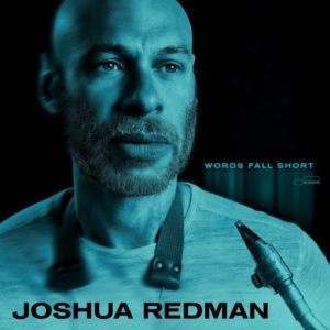 Josué Nebulman: El susurro que abrazó la niebla (Azul Nota; 2025) AKA Joshua Redman: Words Fall Short (Blue Note; 2025) Por Zapata Chipi [Neblina de jazz destilada en copa de cristal] - Tomajazz - Josué Nebulman: El susurro que abrazó la niebla (Azul Nota; 2025) AKA Joshua Redman: Words Fall Short (Blue Note; 2025) Por Zapata Chipi