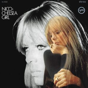 Nico: Chelsea Girl (Verve; 1967; Reedición LP: Elemental Music; 2023) Por Pachi Tapiz [Clásicos del rock] - Tomajazz - Chelsea Girl (Verve; 1967) de Nico es un clásico del rock. Pachi Tapiz lo repasa con motivo de la reedición en LP por Elemental Music