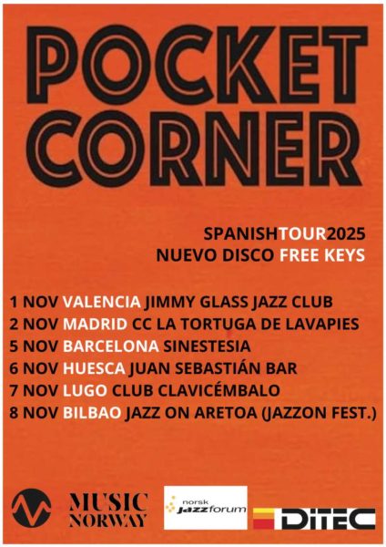 Gira Pocket Corner España 2025 (1 al 8 de noviembre de 2025) [Noticias de jazz] - Tomajazz - Entre el 1 y el 8 de noviembre de 2025 tendrá lugar la gira en España del grupo noruego Pocket Corner #Noticiasdejazz