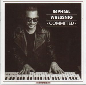 Raphael Wressnig: Committed (ZYX Music; 2025) Por Pachi Tapiz [Grabación de jazz] - Tomajazz - Committed (ZYX Music; 2025) es la nueva grabación del organista Raphael Wressnig, Pachi Tapiz repasa la grabación. Participan Raphael Wressnig, Enrico Crivellaro, Hans-Jürgen Bart