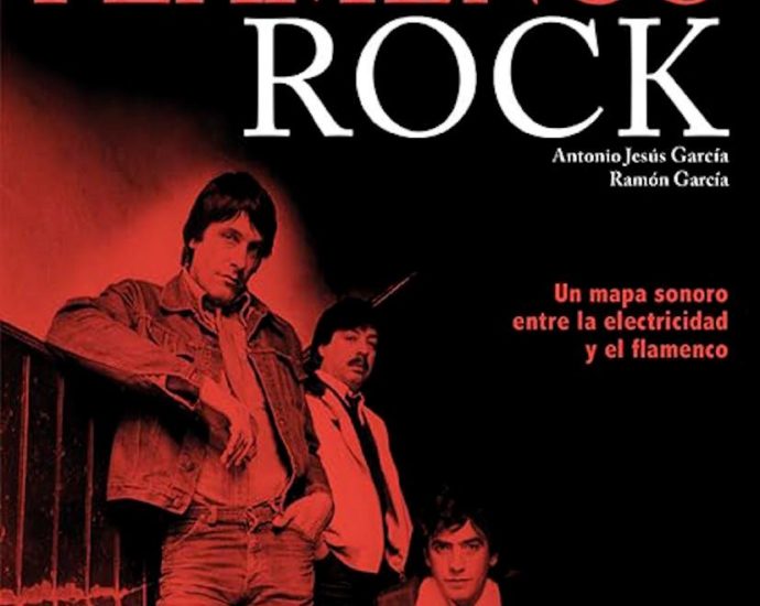 Todo es flamenco rock (Efe Eme; 2025) por Antonio Jesús García y Ramón García. Por Julián Ruesga Bono [Libro de jazz] - Tomajazz