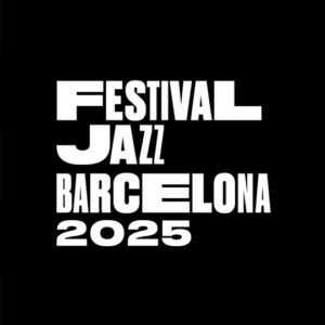 57 Festival de Jazz de Barcelona 2025 (Barcelona. Del 10 de octubre de 2025 al 1 de marzo de 2026) [Noticias de jazz] - Tomajazz