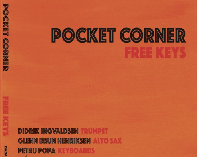 Pocket Corner: Free Keys (Dada; 2025) Por Pachi Tapiz [Grabación de jazz] - Tomajazz - Free Keys (Dada; 2025) es la nueva grabación de los veteranos Pocket Corner. Pachi Tapiz repasa la grabación. Con Didrik Ingvaldsen, Glenn Brun Henriksen, Petru Popa, Ståle Birkeland