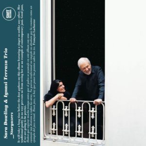 Sara Dowling & Ignasi Terraza Trio: Stargazers (Swit Records; 2025) Por Pachi Tapiz [Grabación de jazz] - Tomajazz - Stargazers (Swit Records; 2025) es la nueva grabación de Sara Dowling & Ignasi Terraza Trio. Pachi Tapiz repasa la grabación. Con Sara Dowling, Ignasi Terraza, Dario Di Lecce, Esteve Pi