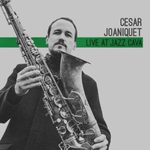 Cèsar Joaniquet: Live at Jazz Cava (UnderPool Records; 2025) Por Carlos Lara [Grabación de jazz] - Tomajazz - Live at Jazz Cava (UnderPool Records; 2025) es la nueva grabación de Cèsar Joaniquet:. Carlos Lara repasa la grabación. Con Cèsar Joaniquet, Artur Tuźnik), Brice Soniano, Kasper Tom Christiansen