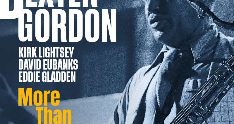Dexter Gordon: More Than You Know (GleAM Records; 1981; edición 2025) Por Pachi Tapiz [Grabación de jazz] - Tomajazz - More Than You Know es una grabación inédita de Dexter Gordon de 1981 publicada por GleAM Records en 2025. Pachi Tapiz repasa la grabación. Con Dexter Gordon,  Kirk Lightsey (piano); David Eubanks (contrabajo); Edward Gladden