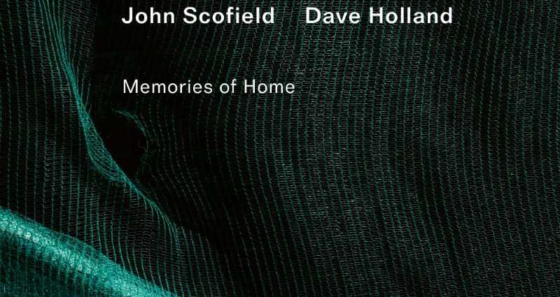 John Scofield - Dave Holland: Memories of Home (ECM; 2025) Por Pachi Tapiz [Grabación de jazz] - Tomajazz - Memories of Home (ECM; 2025) es el estreno en dúo de John Scofield y Dave Holland. Pachi Tapiz repasa la grabación
