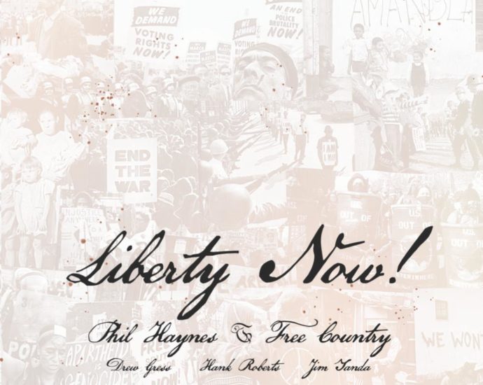 Phil Haynes & Free Country: Liberty Now! (Corner Store Jazz; 2025) Por Pachi Tapiz [Grabación de jazz] - Tomajazz - Liberty Now! (Corner Store Jazz; 2025) es la nueva entrega de Phil Haynes & Free Country. Pachi Tapiz repasa la grabación. Con Phil Haynes, Hank Roberts, Jim Yanda, Drew Gress