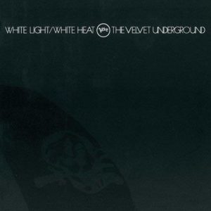 The Velvet Underground: White Light/White Heat (Verve Records, 1968) Por Pachi Tapiz [Clásicos atemporales] - Tomajazz - White Light/White Heat (Verve Records, 1968) de The Velvet Underground es el disco seleccionado por Pachi Tapiz para la sección clásicos atemporales
