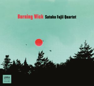Satoko Fujii Quartet: Burning Wick (Libra Records; 2025) Por Pachi Tapiz [Grabación de jazz] - Tomajazz - Burning Wick (Libra Records; 2025) es lo nuevo de Satoko Fujii Quartet. Pachi Tapiz repasa la grabación. Con Satoko Fujii, Natsuki Tamura, Hayakawa Takeharu, Tatsuya Yoshida
