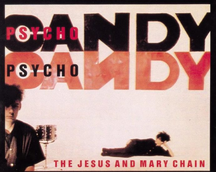The Jesus and Mary Chain: Psychocandy (Blanco y Negro Records; 1985) Por Pachi Tapiz [Clásicos atemporales] - Tomajazz - Psychocandy (1985) de The Jesus and Mary Chain es el disco elegido por Pachi Tapiz para los Clásicos Atemporales