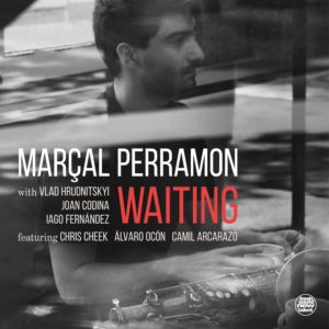 Marçal Perramon: Waiting (Fresh Sound New Talent; 2025) Por Carlos Lara [Grabación de jazz] - Tomajazz - Waiting (Fresh Sound Records; 2025) es lo nuevo de Marçal Perramon. Carlos Lara repasa la grabación. Con Marçal Perramon, Álvaro Ocón, Chris Cheek, Camil Arcarazo, Vlad Hrudnitskyi, Joan Codina, Iago Fernández