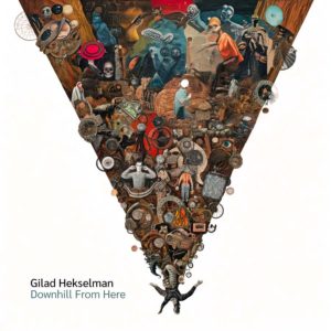 Gilad Hekselman: Downhill From Here (La Reserve Records; 2026) Por Carlos Lara [Grabación de jazz] - Tomajazz - Downhill From Here (La Reserve Records; 2026) es lo nuevo de Gilad Hekselman. Carlos Lara repasa la grabación. Con Gilad Hekselman, Larry Grenadier, Marcus Gilmore