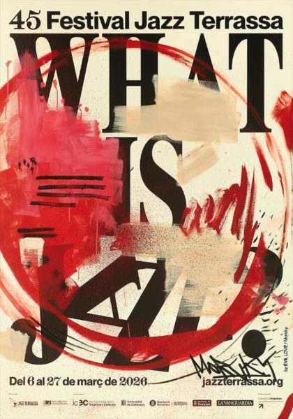 45è Festival Jazz Terrassa 2026 (del 6 al 27 de marzo 2026) [Noticias de jazz] - Tomajazz - Entre el 6 y el 27 marzo, se celebrará el 45è Festival Jazz Terrassa 2026 con la celebración de 40 conciertos protagonizados por Dave Holland, Jon Irabagon, Ingebrigt Håker Flaten, Mary Halvor#Noticiasdejazz