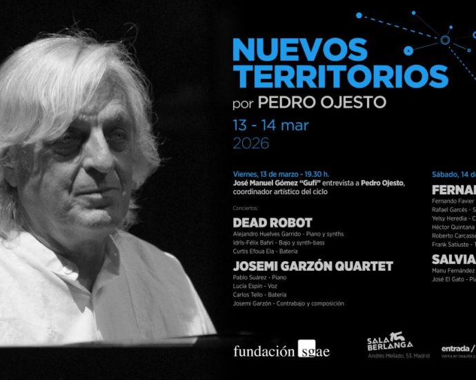 Nuevos Territorios… por Pedro Ojesto 2026 (Madrid. 13 y 14 de marzo de 2026) [Noticias de jazz] - Tomajazz - La nueva edición del ciclo Nuevos Territorios… por Pedro Ojesto se celebra los días 13 y 14 de marzo de 2026 en la Sala Berlanga de Madrid.