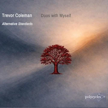 Duos with Myself nueva grabación de Trevor Coleman [Noticias de jazz] - Tomajazz